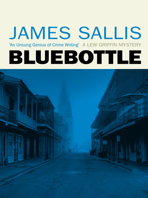 Title details for Bluebottle by James Sallis - Available